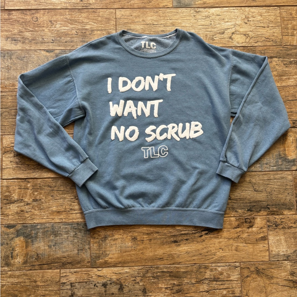 TLC "I Don't Want No Scrub" Sweatshirt Medium Blue Graphic Y2K Music Buckle Soft